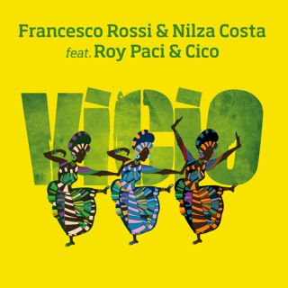 Francesco Rossi & Nilza Costa Feat. Roy Paci & Cico - Vicio (Radio Date: 3 Giugno 2011)